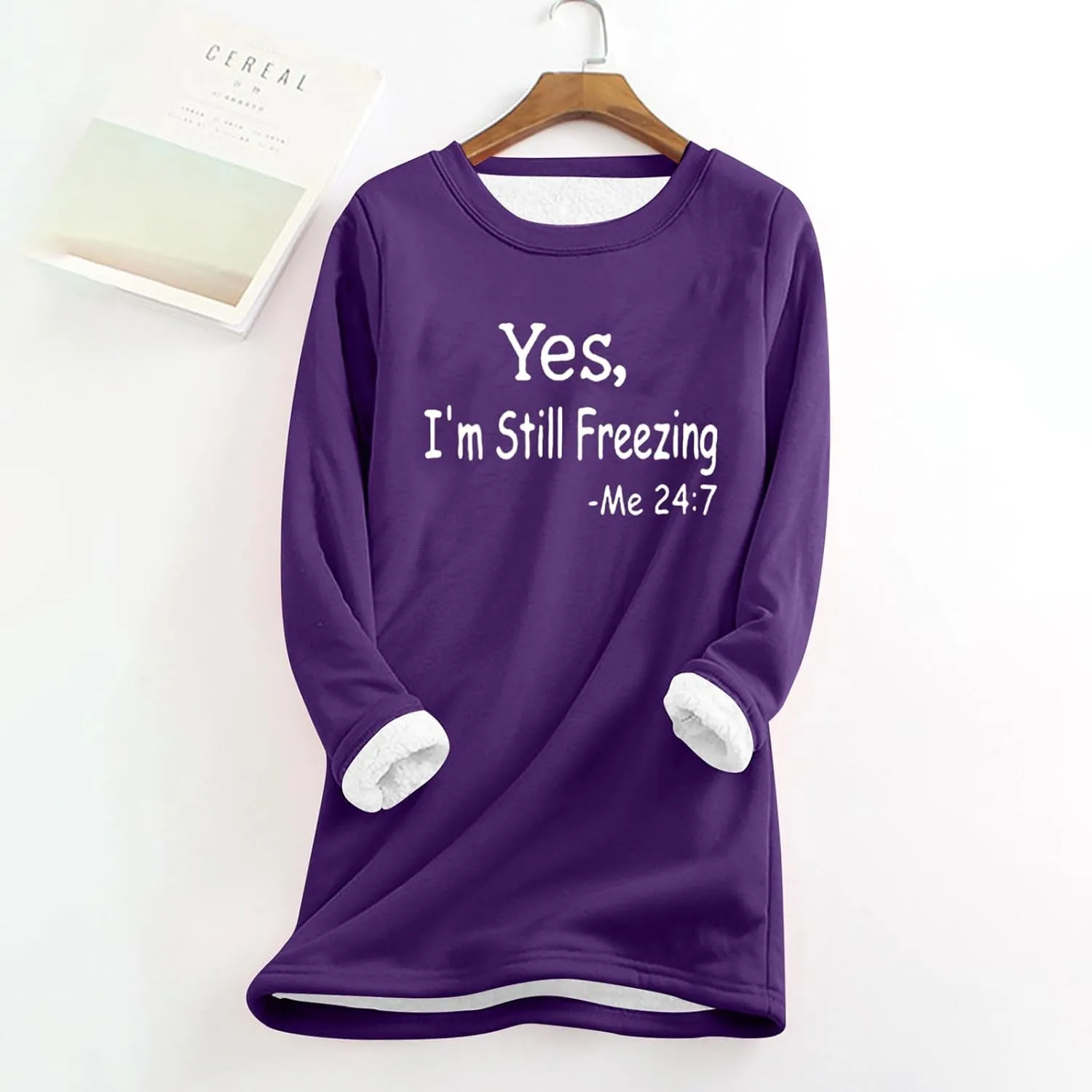 Yes,I'm Still Freezing -Me 24:7 Sherpa Lined Sweatshirt Women Faux Fur Parka Warm Outerwear Letter Print Loungewear